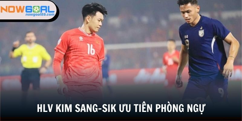 Những Nét Đặc Biệt Trong Chiến Thuật HLV Kim Sang-sik 2 Khả năng phòng ngự ấn tượng của Việt Nam dưới sự dẫn dắt của thầy Kim